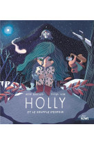 Holly et le souffle d'espoir