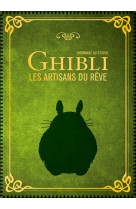 Hommage au studio ghibli les artisans du reve