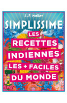 Les recettes indiennes les + faciles du monde