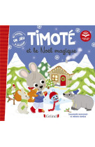 Timote et le noel magique (ecoute aussi l-histoire)