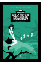 Sur la piste de princesse mononoke