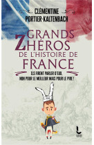 Grands zheros de l-histoire de france