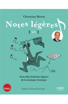 Notes legeres bis ! nouvelles histoires legeres de la musique classique