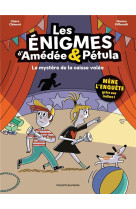 Les enigmes d-amedee et petula, tome 01 - le mystere de la caisse volee