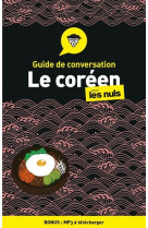 Guide de conversation - le coreen pour les nuls, 2e