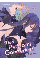 Genderless boy - mon petit ami genderless - tome 4