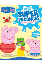 Peppa pig - mes super vacances