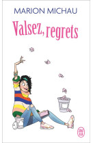 Valsez, regrets