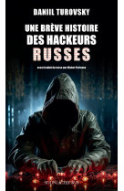 Une breve histoire des hackeurs russes