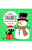 Mini enigmes pour feter noel