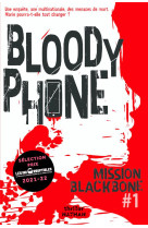 Mission blackbone - tome 1 bloody phone