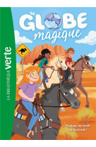 Le globe magique - t04 - le globe magique 04 - panique au ranch en australie !