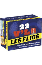 Grand apero - 22 vl a les flics !