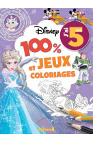 Disney - 100% jeux et coloriages - j'ai 5 ans