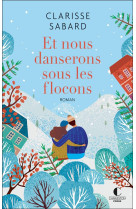 Et nous danserons sous les flocons