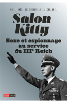 Salon kitty - sexe et espionnage au service du iiie reich