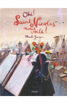 Ohe ! saint nicolas nous voila !