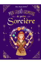 Mon grand grimoire de petite sorciere