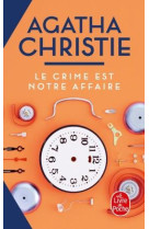 Le crime est notre affaire (nouvelle traduction revisee)