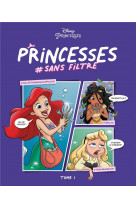 Disney princesses #sans filtre tome 1