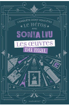 L-enquete dont vous etes le heros avec sonya lwu - les oeuvres du mal