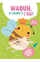 Waouh, je colorie a l-eau ! l-abeille