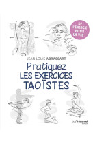 Pratiquez les exercices taoistes