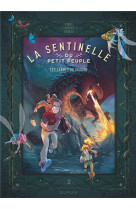 La sentinelle du petit peuple - tome 2 - les larmes du dragon