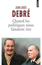 Quand les politiques nous faisaient rire