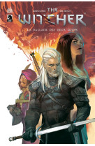 The witcher : la ballade des deux loups