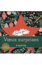 Livre a gratter voeux surprises - a ecrire, a masquer, a offrir