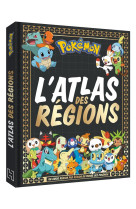 Pokémon - l'atlas des régions pokémon