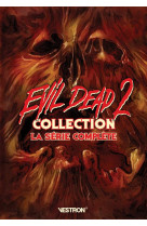 Evil dead 2 collection : la serie complete
