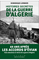 Histoires secrètes de la guerre d'algérie