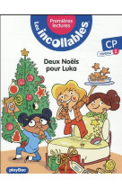 Les incollables - premieres lectures - tome 9 - deux noels pour luka !  - niv. 2