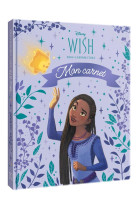 Wish, asha et la bonne étoile - mon carnet - disney