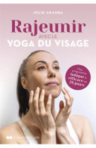 Rajeunir avec le yoga du visage