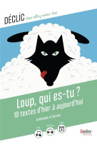 Loup, qui es-tu ? - 10 textes d-hier a aujourd-hui