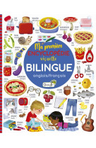 Ma première encyclopédie visuelle bilingue anglais/français