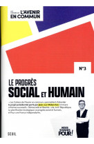 Le progres social et humain - les cahiers de l-avenir en commun n 3