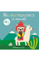 Mes instruments du monde - sonore et a toucher - sonore a toucher