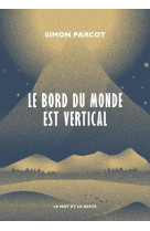 Le bord du monde est vertical