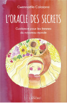 Oracle des secrets - guidance pour les femmes du nouveau monde - coffret