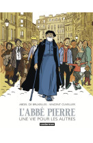 L-abbe pierre - une vie pour les autres