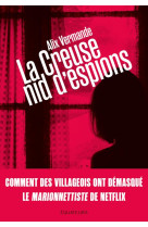 La creuse, nid d-espions