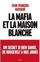 La mafia et la maison blanche