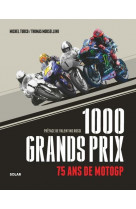 1000 grands prix - 75 ans de motogp