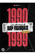 1990-1999 -une decennie de rap francais
