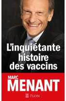 L-inquietante histoire des vaccins