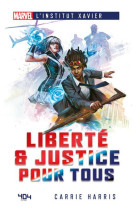 Marvel l institut xavier - liberte & justice pour tous